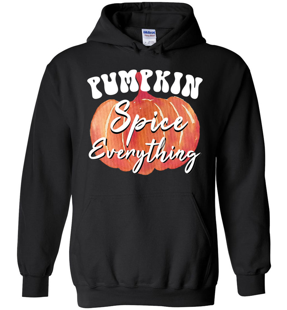 Pumpkin Spice Everything - Thanksgiving Hoodie