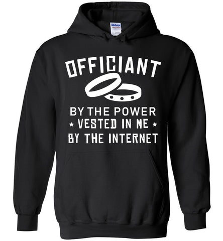 Officiant By The Power Vested In Me Hoodie