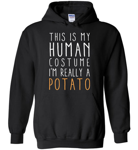 I'm Really A Potato - Funny Halloween Hoodie