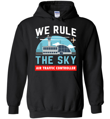 We Rule The Sky Air Traffic Controller Hoodie