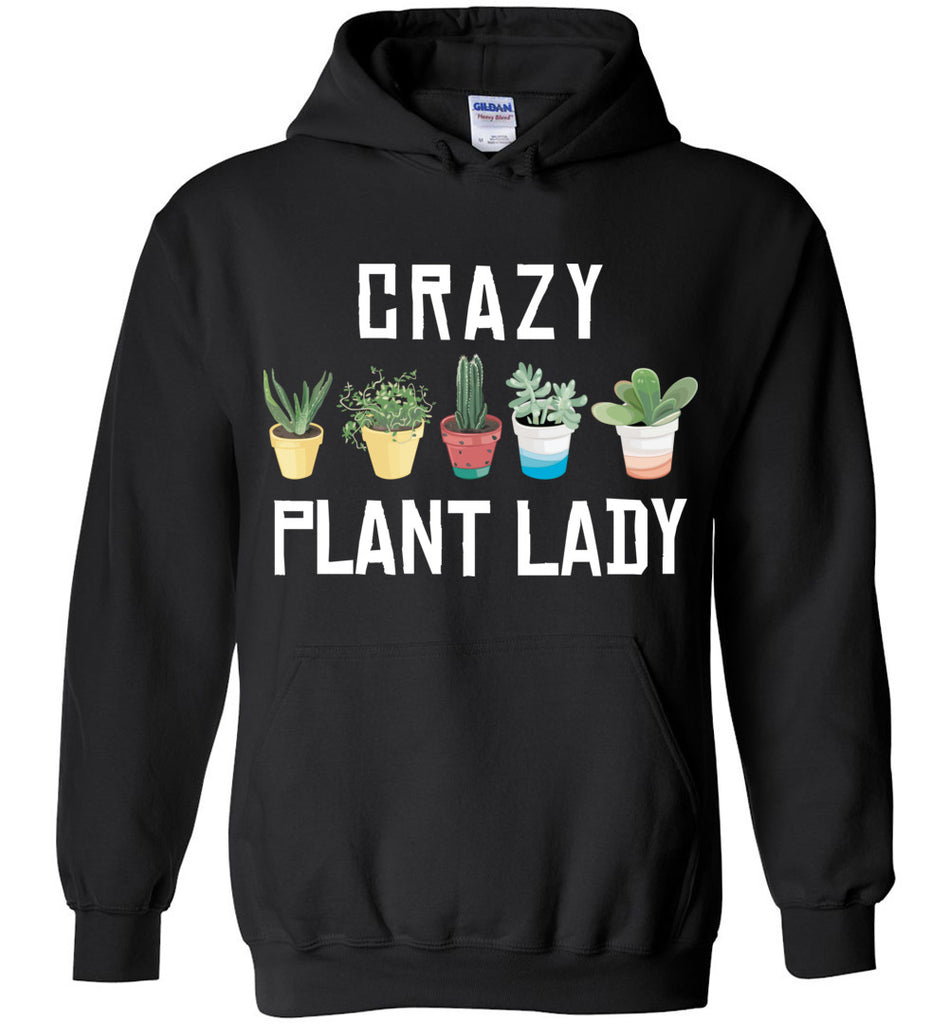 Crazy Plant Lady Hoodie