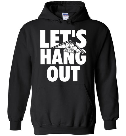 Let's Hang Out - Gliding Sports Hoodie