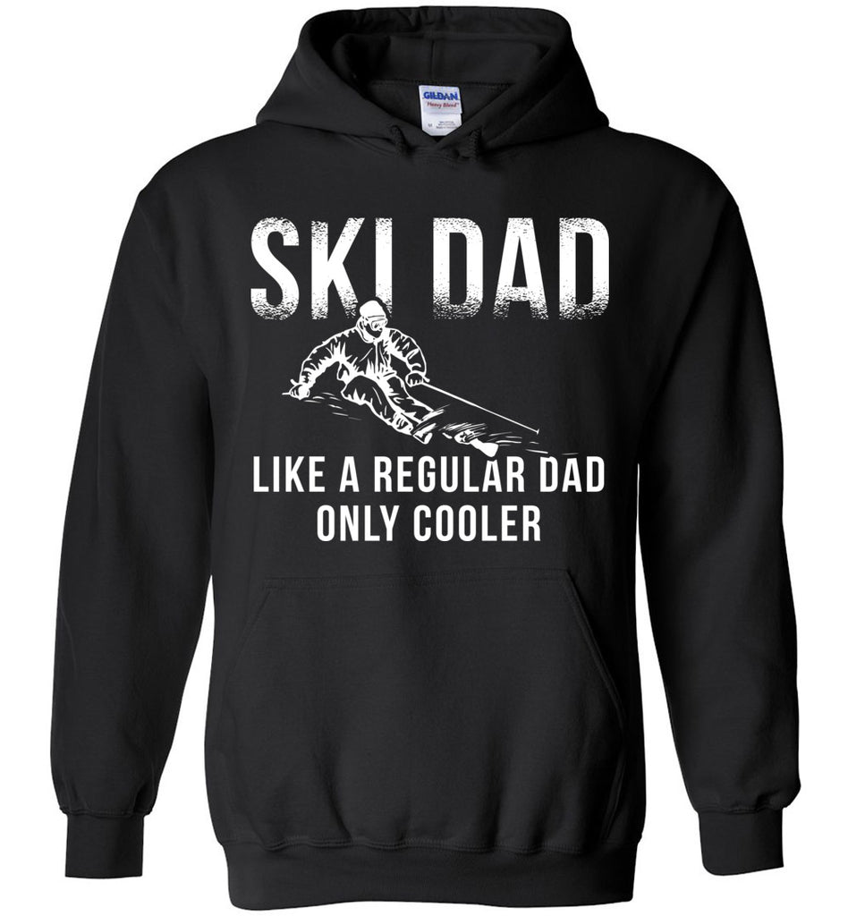 Ski Dad Like A Regular Dad Only Cooler Hoodie
