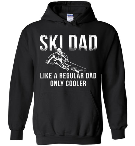 Ski Dad Like A Regular Dad Only Cooler Hoodie