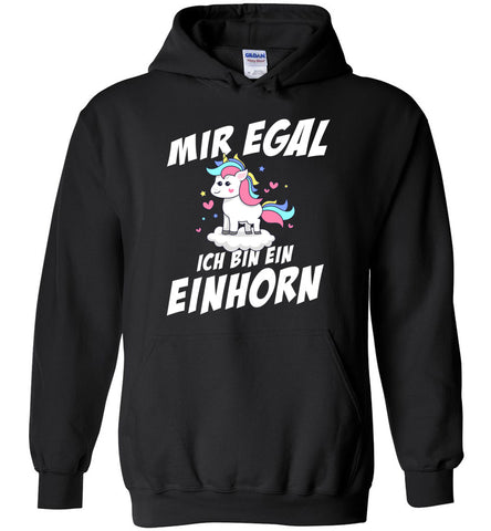 Mir Egal Ich Bin Ein Einhorn Hoodie