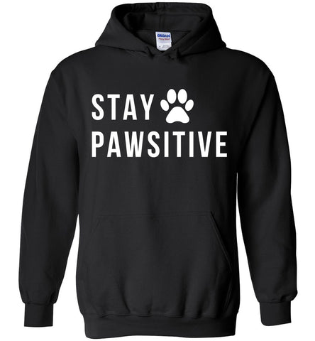 Stay Pawsitive Hoodie