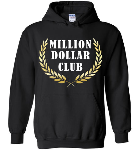 Million Dollar Club Hoodie