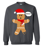 Ugly Christmas Sweater - Gingerbread Man Seriously?