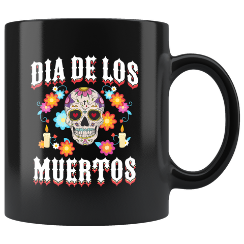 Dia De Los Muertos 11oz Black Mug