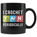 I Crochet Periodically 11oz Black Mug