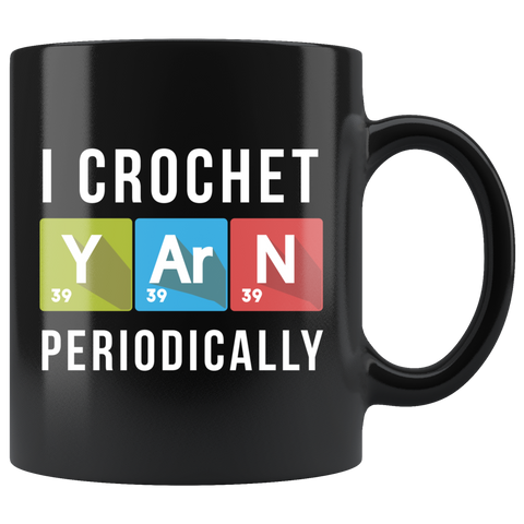 I Crochet Periodically 11oz Black Mug