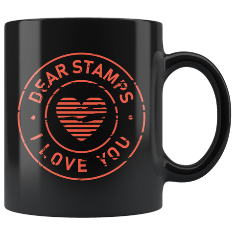 Dear Stamps I Love You 11oz Black Mug