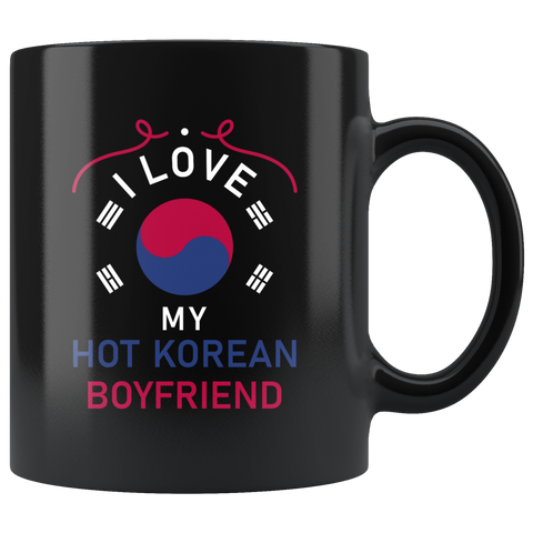 I Love My Hot Korean Boyfriend 11oz Black Mug