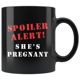 Spoiler Alert! She's Pregnant 11oz Black Mug