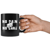 No Pain No Cake 11oz Black Mug