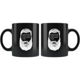 A Man Without A Beard Is Like A Lion Without A Mane 11oz Black Mug
