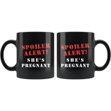 Spoiler Alert! She's Pregnant 11oz Black Mug