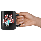 Fa La La La Llama - Christmas 11oz Black Mug