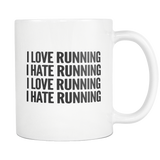 I Love Running I Hate Running White Mug