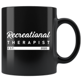 Recreational Therapist Est.2020 11oz Black Mug