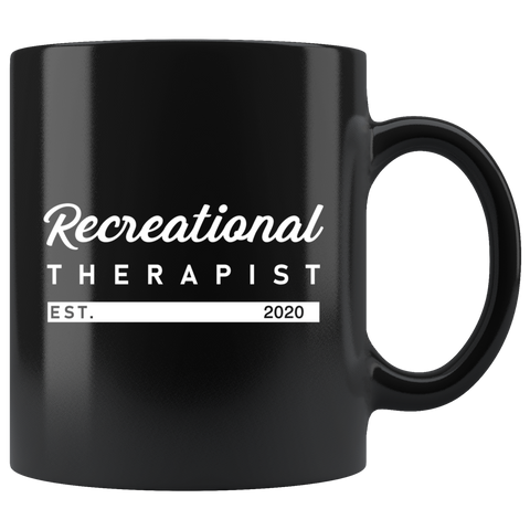 Recreational Therapist Est.2020 11oz Black Mug