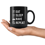 Eat Sleep Rave Repeat 11oz Black Mug
