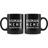 Human Meme Generator 11oz Black Mug