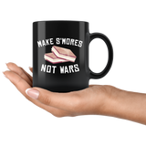 Make S'Mores Not Wars 11oz Black Mug