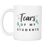 Tears Of My Students White Mug