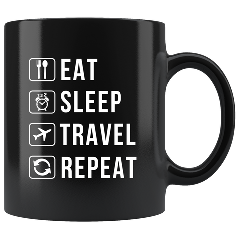 Eat Sleep Travel Repeat 11oz Black Mug