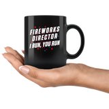 Fireworks Director I Run, You Run 11oz Black Mug