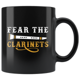 Fear The Clarinets 11oz Black Mug