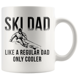Ski Dad Like A Regular Dad Only Cooler 11oz White Mug