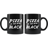 Pizza Is The New Black 11oz Black Mug