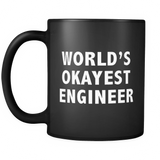 World's Okayest Engineer Black Mug
