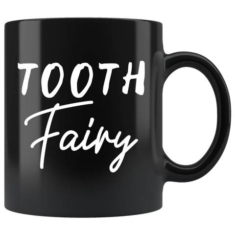 Tooth Fairy 11oz Black Mug