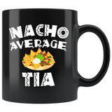 Nacho Average Tia 11oz Black Mug