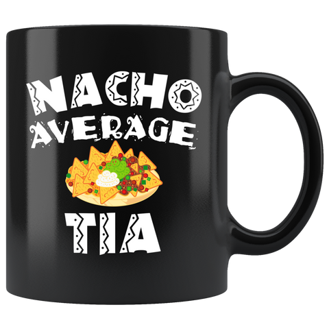 Nacho Average Tia 11oz Black Mug
