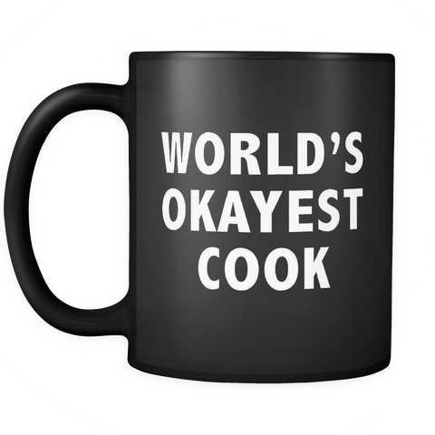 World's Okayest Cook Black Mug