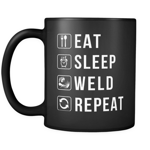 Eat Sleep Weld Repeat Mug