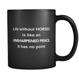 Life Without Horses Black Mug