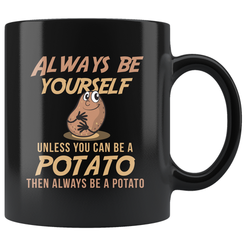 Always Be Yourself 11oz Black Mug