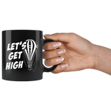 Let's Get High - Hot Air Balloon 11oz Black Mug