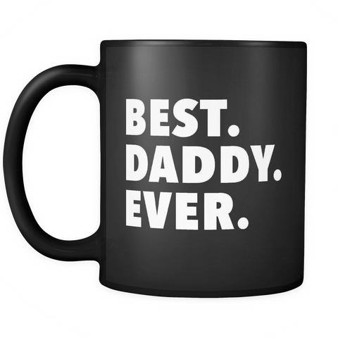 Best Daddy Ever Black Mug