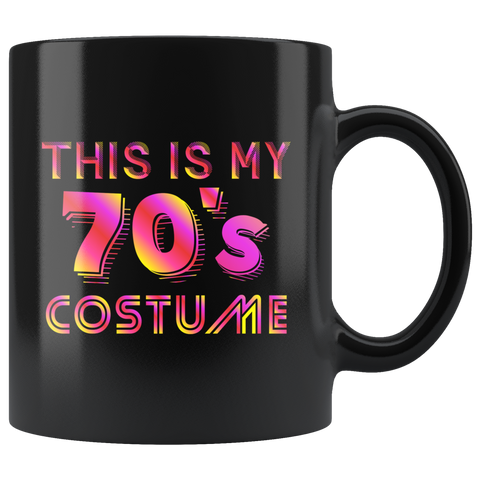 This Is My 70's Costume 11oz Black Mug