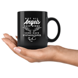 Not All Angels Have Wings Some Have Stethoscopes 11oz Black Mug