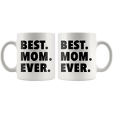Best Mom Ever White Mug