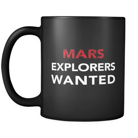 Mars Explorers Wanted Black Mug