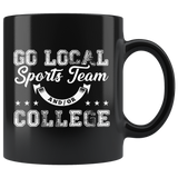 Go Local Sports Team And/Or College 11oz Black Mug