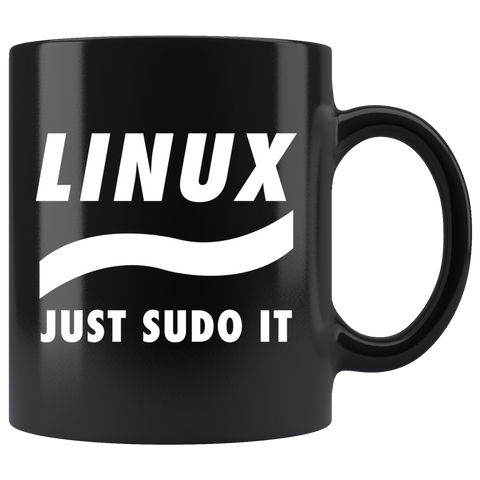 Linux Just Sudo It 11oz Black Mug